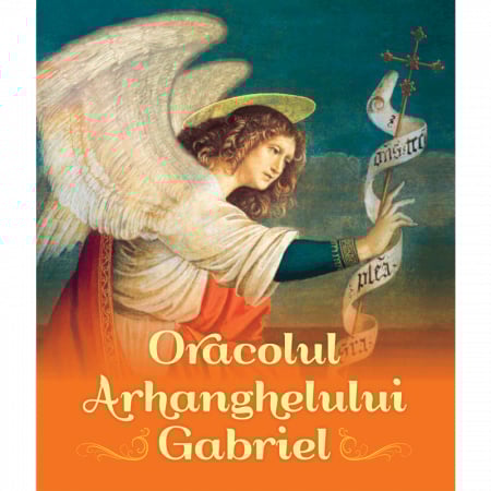 Cărți despre Lumea Îngerilor - Oracolul Arhanghelului Gabriel