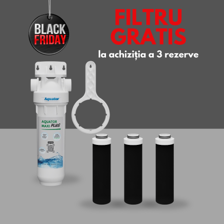 BLACK FRIDAY 2026 - Pachet Black Friday Maxi Plus - filtru GRATIS