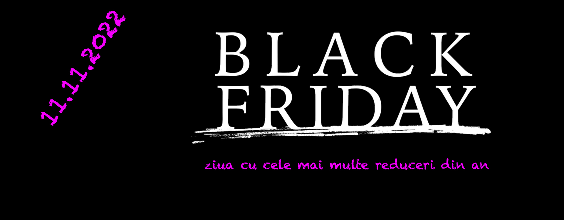 Black Friday 11.11.2022 la SmartGSM Romania