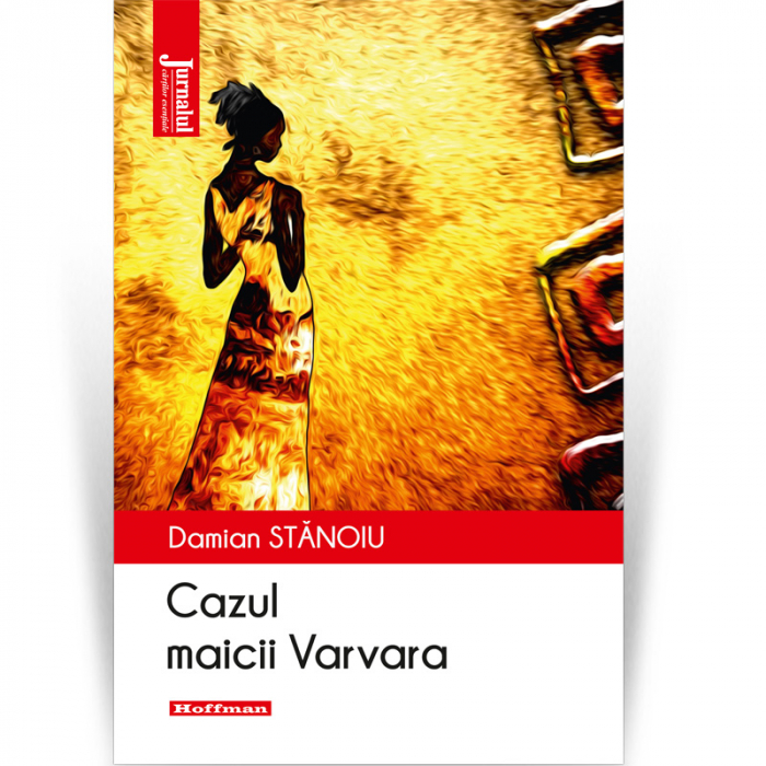 Cazul maicii Varvara - Damian Stanoiu [1]