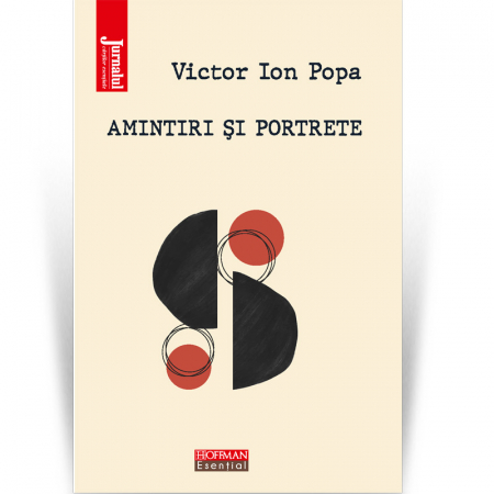 Hoffman Esential XX - Amintiri si portrete - Victor Ion Popa