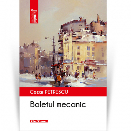 Moderna - Baletul mecanic - Cezar Petrescu