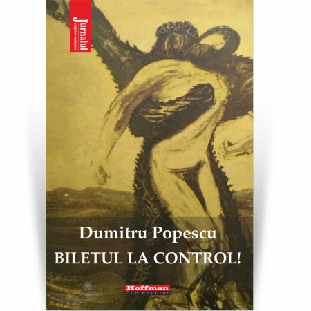 Hoffman Contemporan - Biletul la control!- Dumitru Popescu