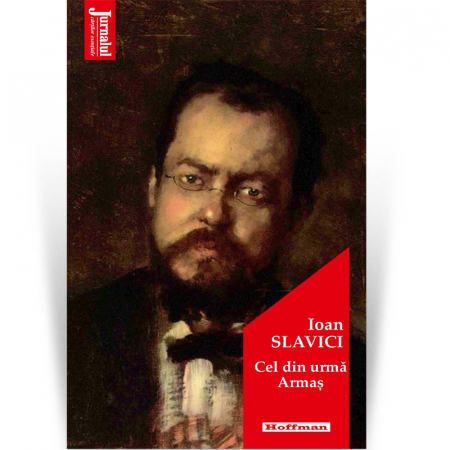 Fictiune - Cel din urma Armas - Ioan Slavici