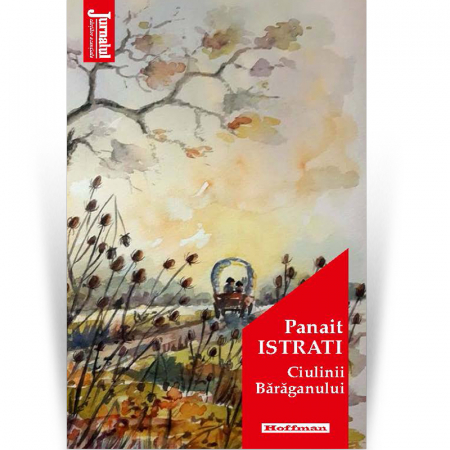 Moderna - Ciulinii Baraganului - Panait Istrati