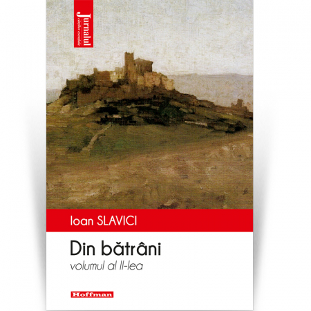 Clasica - Din batrani, Vol. 2 - Ioan Slavici