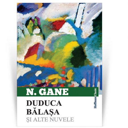 Povesti si povestiri - Duduca Balasa si alte nuvele - Nicolae Gane
