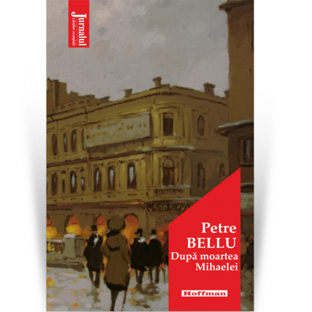 Moderna - Dupa moartea Mihaelei - Petre Bellu