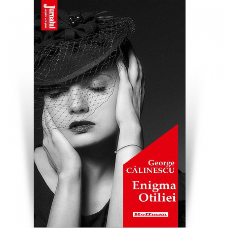 Fictiune - Enigma Otiliei - George Calinescu