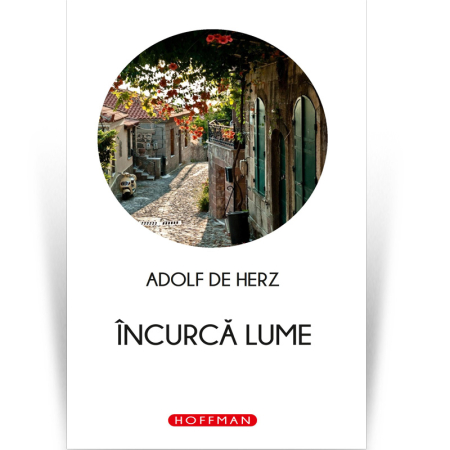 Scena Hoffman - Incurca lume - Adolf de Herz