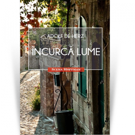 Teatru - Incurca lume - Adolf de Herz