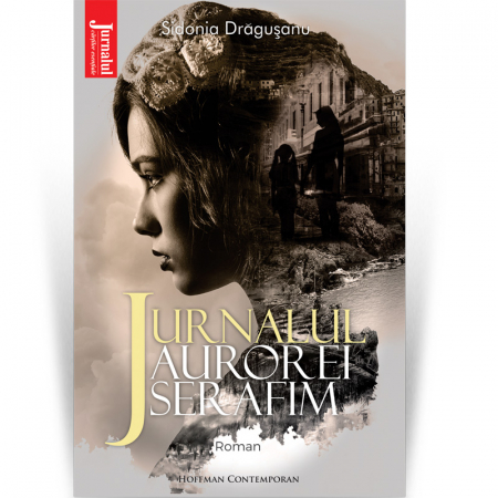 Contemporana - Jurnalul Aurorei Serafim - Sidonia Dragusanu