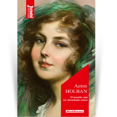 Moderna - O moarte care nu dovedește nimic - Anton Holban