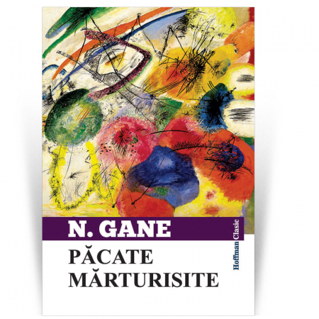 Clasica - Pacate marturisite - Nicolae Gane