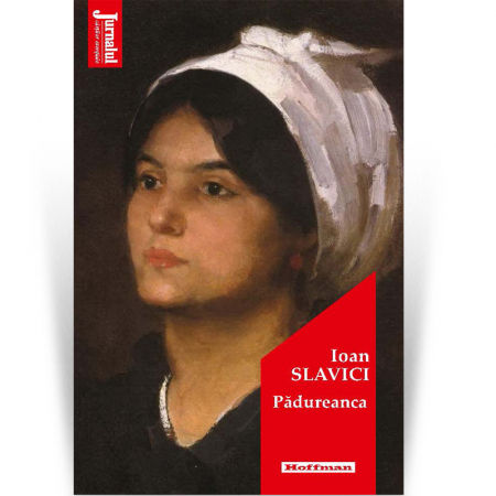 Proza scurta - Padureanca - Ioan Slavici
