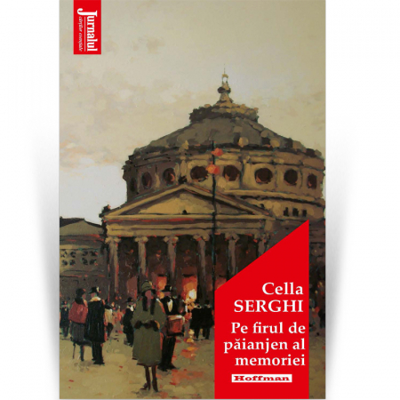 Romana - Pe firul de paianjen al memoriei - Cella Serghi