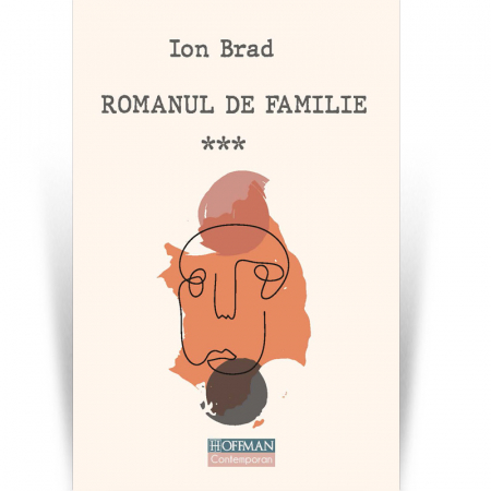 Hoffman Contemporan - Romanul de familie, vol.3 - Ion Brad