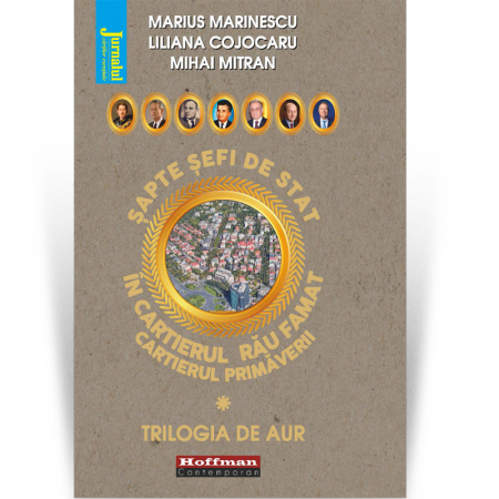 Hoffman Contemporan - Sapte sefi de stat in cartierul rau famat, Vol 1 - M. Marinescu, L. Cojocaru, M. Mitran