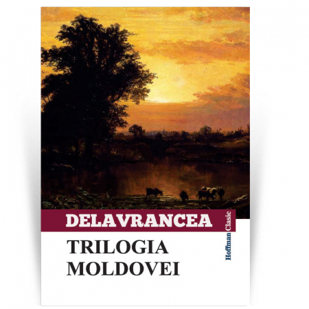 Teatru - Trilogia Moldovei - Barbu Stefanescu Delavrancea