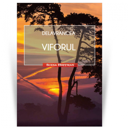 Teatru - Viforul - Barbu Stefanescu Delavrancea