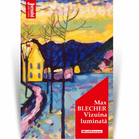 Hoffman - Vizuina luminata - Max Blecher