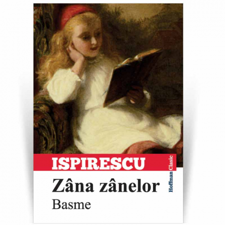 Povesti si povestiri - Zana zanelor - Petre Ispirescu