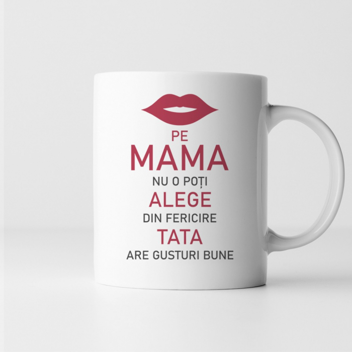 Cana personalizata cu text - Nu iti poti alege mama [1]
