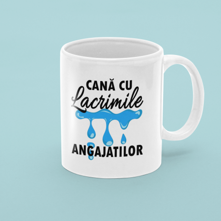 Căni personalizate - Cana personalizata model - Cana cu lacrimile angajatiilor
