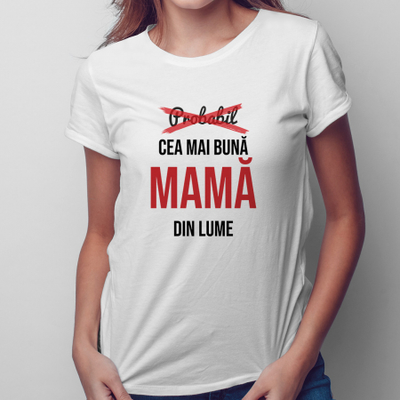 Tricouri personalizate - Tricou personalizat cu text - Cea mai buna mama