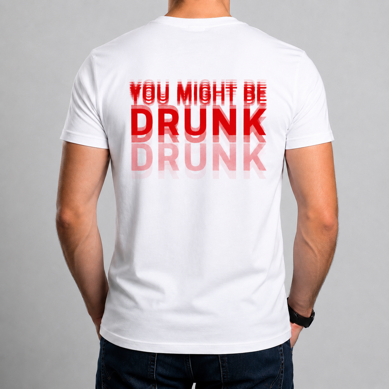 Tricou Personalizat - YOU MIGHT BE DRUNK [2]