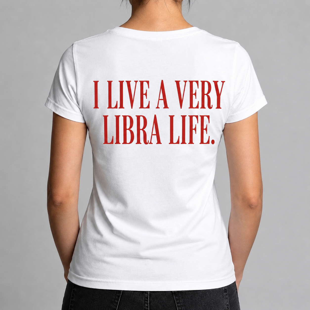 Tricou Personalizat - I LIVE A VERY LIBRA LIFE [2]