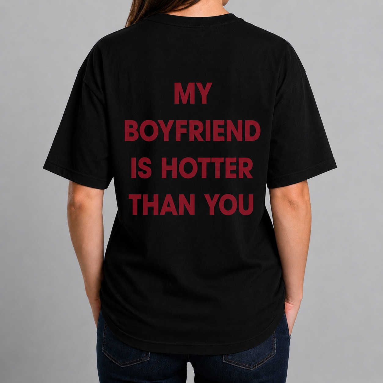 Tricou personalizat „My Boyfriend Is Hotter Than You” [2]