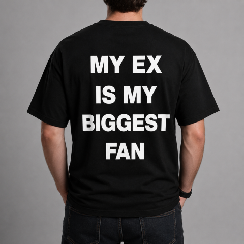 Tricouri cu Mesaje - Tricou MY EX IS MY BIGGEST FAN