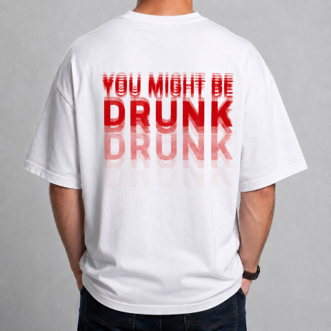 Tricouri cu Mesaje - Tricou Personalizat - YOU MIGHT BE DRUNK
