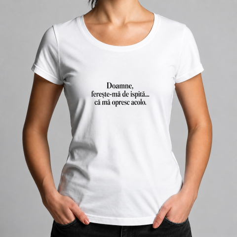 Tricouri Personalizate pentru ea - Tricou Personalizat cu Mesaj Amuzant