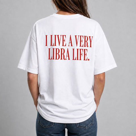 Tricouri cu Mesaje - Tricou Personalizat - I LIVE A VERY LIBRA LIFE