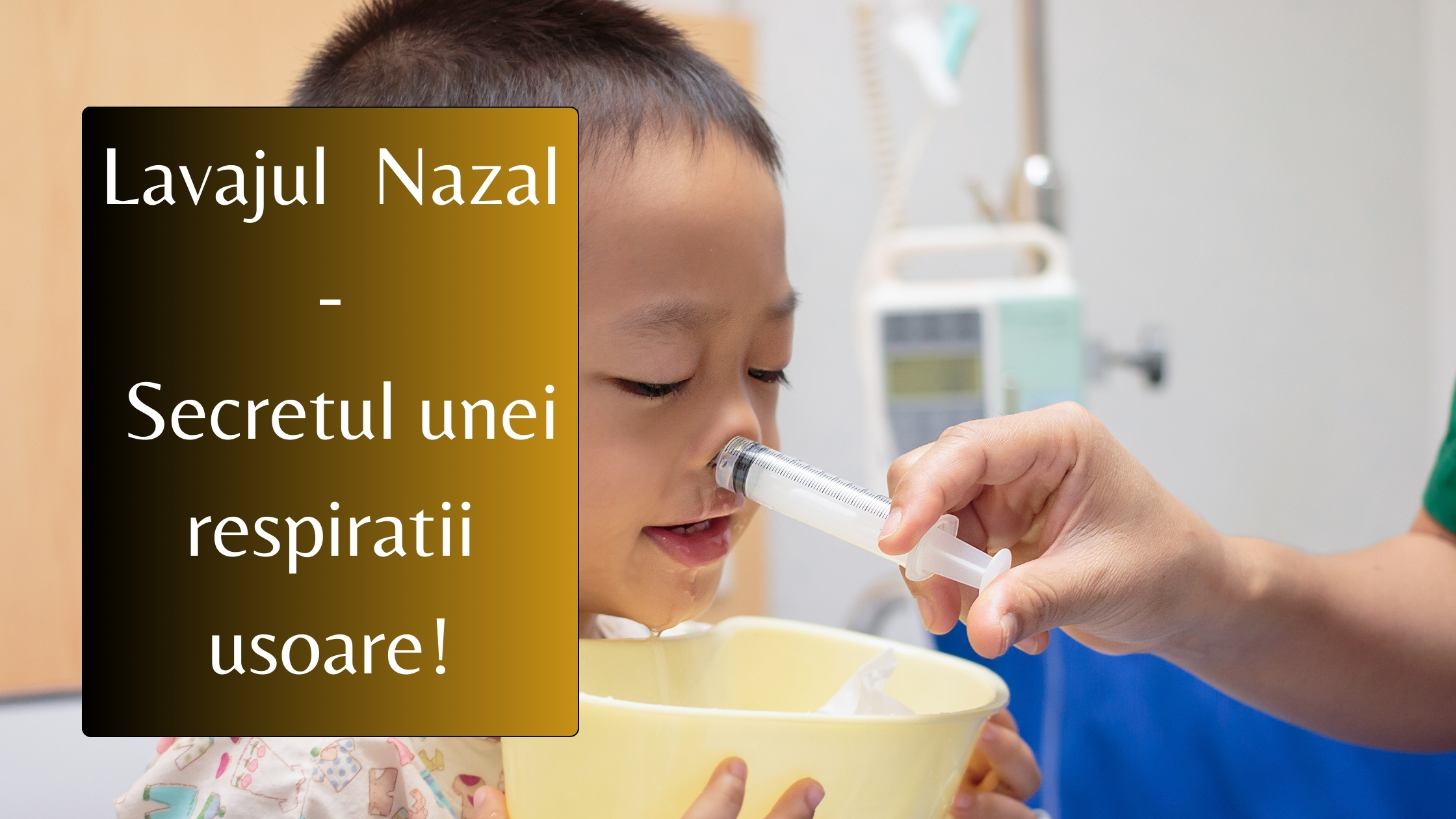 Lavaj Nazal tip Seringa - Secretul unei respiratii usoare
