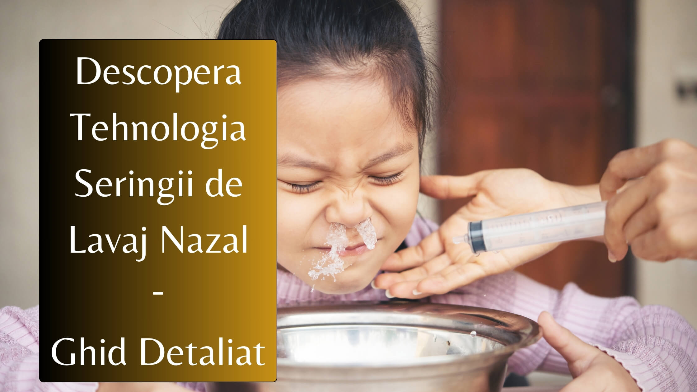 Descopera Seringa de Lavaj Nazal: Ghid detaliat cu Sfaturi utile