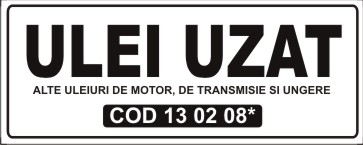 Service auto - Sticker Semnalizare Service - Ulei Uzat COD 13 02 08* (25x10cm)
