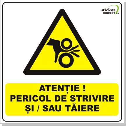 Stickere Atentionare - Pericol de strivire si/sau taiere 14x14cm