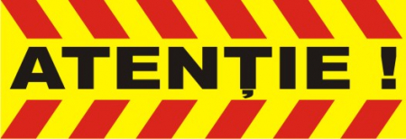 Stickere Atentionare - Semn Atentie 30x10cm