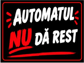 Stickere automate cafea - Sticker Automat Cafea - Automatul Nu Dă Rest (8x6cm)