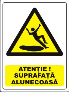 Obligatii generale - Atentie suprafata alunecoasa 20x15cm