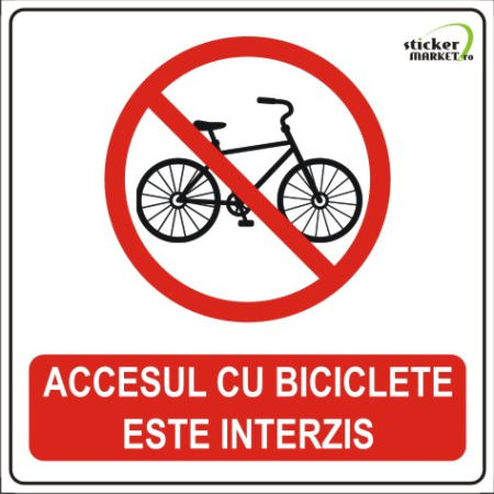 Stickere Atentionare - Biciclete interzis 14x14cm