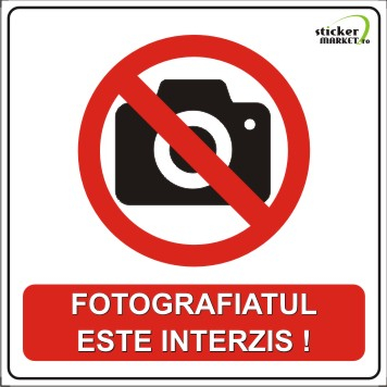 Stickere Atentionare - Fotografiatul interzis 14x14cm