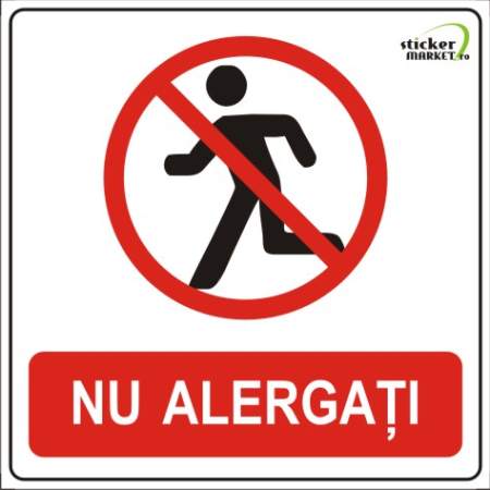 Stickere Atentionare - Nu alergati 14x14cm