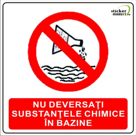 Stickere Atentionare - Nu deversati substante 14x14cm