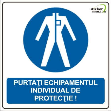 Stickere Atentionare - Purtati echipamentul protectie 14x14cm