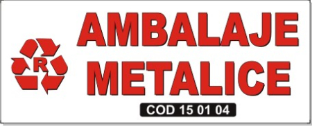 Stickere Atentionare - Sticker Semnalizare Tomberon - Ambalaje Metalice COD 15 01 04 (25x10cm)