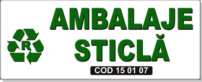 Sticker Semnalizare Tomberon - Ambalaje Sticlă COD 15 01 07 (25x10cm)